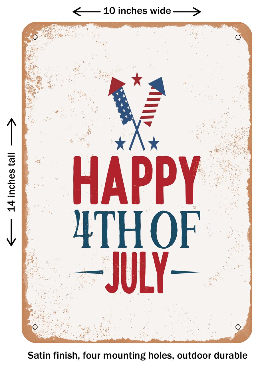 DECORATIVE METAL SIGN - Happy 4th of July - 2  - Vintage Rusty Look